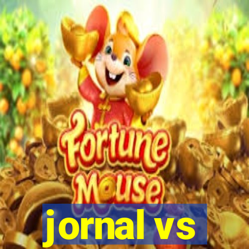 jornal vs